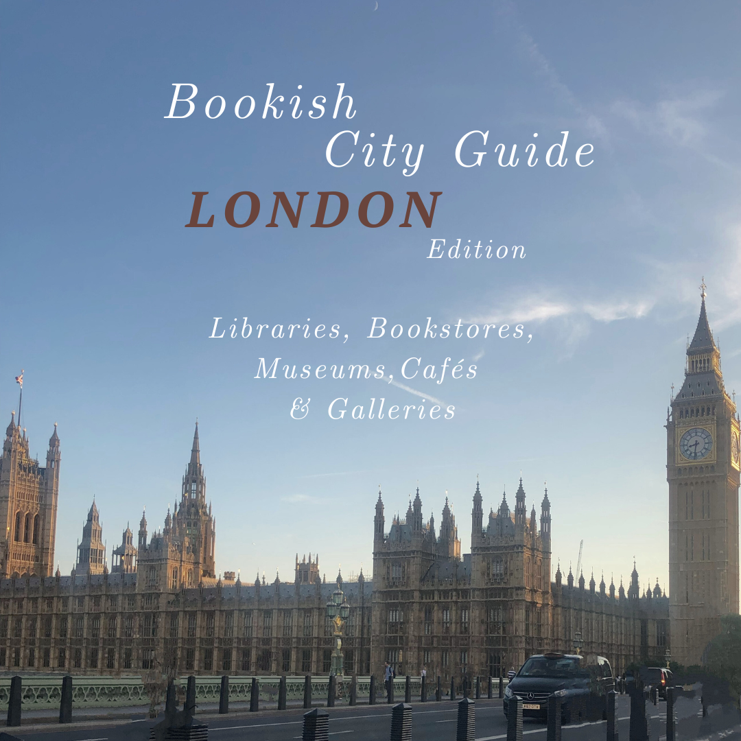 London Bookish City Guide - best literary things to do in London